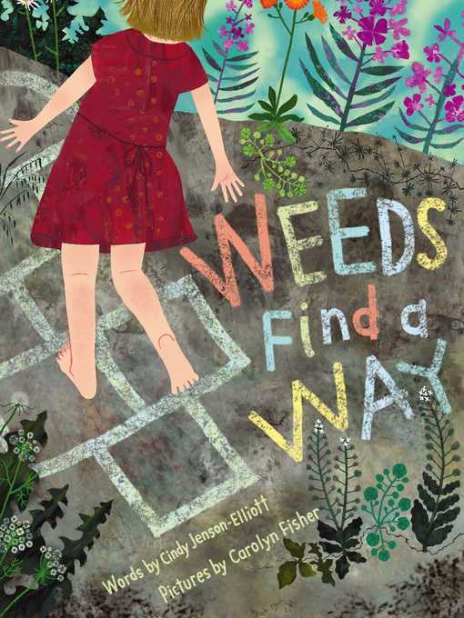 Title details for Weeds Find a Way by Cindy Jenson-Elliott - Available